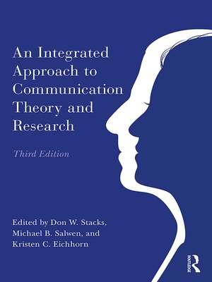 cover image of An Integrated Approach to Communication Theory and Research